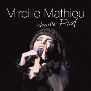 Mathieu Mireille - Mireille Mathieu Chante Piaf i gruppen CD / Pop-Rock hos Bengans Skivbutik AB (5507047)