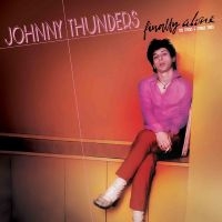 Johnny Thunders - Finally Alone - The Sticks & Stones i gruppen VINYL / Pop-Rock hos Bengans Skivbutik AB (5507517)