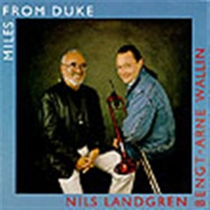 Landgren Nils / Wallin Bengt-Arne - Miles From Duke i gruppen CD / Jazz hos Bengans Skivbutik AB (5508263)