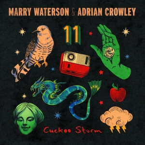 Waterson Marry & Adrian Crowley - Cuckoo Storm i gruppen VI TIPSAR / Fredagsreleaser / Fredag den 8:e Mars 2024 hos Bengans Skivbutik AB (5508532)