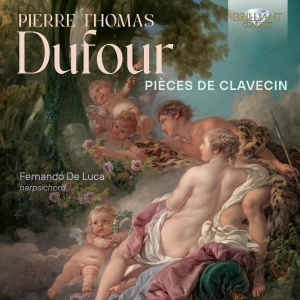 Dufour Pierre-Thomas - Pièces De Clavecin i gruppen Externt_Lager / Naxoslager hos Bengans Skivbutik AB (5508873)