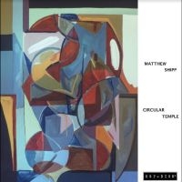 Matthew Shipp Trio - Circular Temple i gruppen VINYL / Jazz hos Bengans Skivbutik AB (5508953)