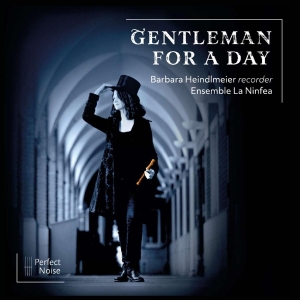 Barbara Heindlmeier & Ensemble La Ninfea - Gentleman For A Day i gruppen VI TIPSAR / Fredagsreleaser / Fredag den 19e Jan 24 hos Bengans Skivbutik AB (5509267)