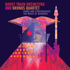 Ghost Train Orchestra Kronos Quart - Songs & Symphoniques - The Music Of i gruppen CD / World Music hos Bengans Skivbutik AB (5509757)