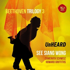 Wong See Siang - Beethoven Trilogy 3: Unheard i gruppen CD / Klassiskt hos Bengans Skivbutik AB (5510909)