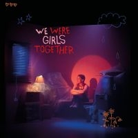 Pom - We Were Girls Together i gruppen VI TIPSAR / Fredagsreleaser / Fredag den 26:e April 2024 hos Bengans Skivbutik AB (5512130)