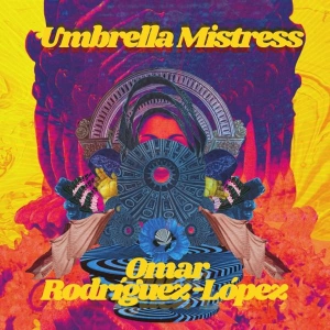 Omar Rodríguez-López - Umbrella Mistress i gruppen VI TIPSAR / Fredagsreleaser / Fredag den 19e Jan 24 hos Bengans Skivbutik AB (5512570)