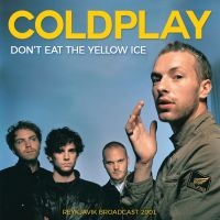 Coldplay - Don't Eat The Yellow Ice i gruppen VI TIPSAR / Fredagsreleaser / Fredag den 12:e Jan 24 hos Bengans Skivbutik AB (5513175)