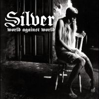 Silver - World Against World i gruppen VINYL / Pop-Rock hos Bengans Skivbutik AB (5513773)