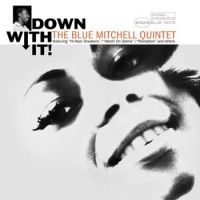 The Blue Mitchell Quintet - Down With It! i gruppen VI TIPSAR / Fredagsreleaser / Fredag den 2:e Februari 2024 hos Bengans Skivbutik AB (5514346)