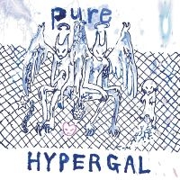 Hyper Gal - Pure i gruppen VI TIPSAR / Fredagsreleaser / Fredag Den 16:e Februari 2024 hos Bengans Skivbutik AB (5514724)