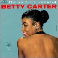Betty Carter - The Modern Sound Of Betty Carter i gruppen VI TIPSAR / Fredagsreleaser / Fredag Den 23:e Februari 2024 hos Bengans Skivbutik AB (5515567)