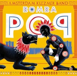 Amsterdam Klezmer Band - Bomba Pop i gruppen VI TIPSAR / Fredagsreleaser / Fredag Den 9:e Februari 2024 hos Bengans Skivbutik AB (5517936)