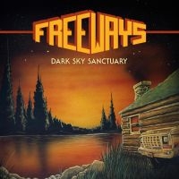 Freeways - Dark Sky Sanctuary i gruppen CD / Kommande / Pop-Rock hos Bengans Skivbutik AB (5518972)