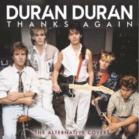 Duran Duran - Thanks Again i gruppen VI TIPSAR / Fredagsreleaser / Fredag Den 15:e Mars 2024 hos Bengans Skivbutik AB (5519286)