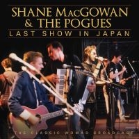 Shane Macgowan & The Pogues - Last Show In Japan i gruppen VI TIPSAR / Fredagsreleaser / Fredag Den 15:e Mars 2024 hos Bengans Skivbutik AB (5519288)