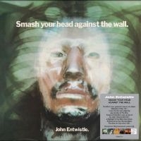 Entwistle John - Smash Your Head Against The Wall i gruppen VI TIPSAR / Fredagsreleaser / Fredag den 10:e Maj 2024 hos Bengans Skivbutik AB (5519728)