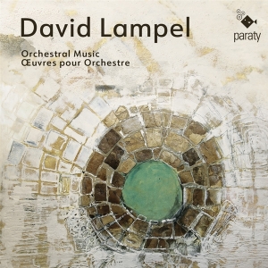 Orchestre Symphonique De Mulhouse (U.A.) - David Lampel: Orchestral Music | Oeuvres i gruppen VI TIPSAR / Fredagsreleaser / Fredag Den 22:a Mars 2024 hos Bengans Skivbutik AB (5520329)