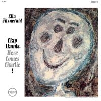 Ella Fitzgerald - Clap Hands, Here Comes Charlie! i gruppen VI TIPSAR / Fredagsreleaser / Fredag Den 29:e Mars 2024 hos Bengans Skivbutik AB (5520365)