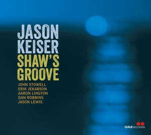Jason Keiser - Shaw's Groove i gruppen VI TIPSAR / Fredagsreleaser / Fredag Den 22:a Mars 2024 hos Bengans Skivbutik AB (5520712)