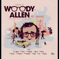 Various Artists - Tibute To Woody Allen i gruppen VI TIPSAR / Fredagsreleaser / Fredag den 10:e Maj 2024 hos Bengans Skivbutik AB (5523092)