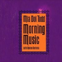 Mia Doi Todd - Morning Music i gruppen VI TIPSAR / Fredagsreleaser / Fredag den 26:e April 2024 hos Bengans Skivbutik AB (5523107)
