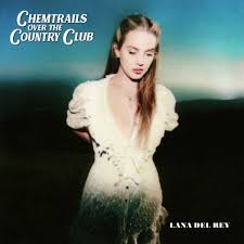 Lana Del Ray - Chemtrails Over The Country Club i gruppen ÖVRIGT / MK Test 8 CD hos Bengans Skivbutik AB (5523424)
