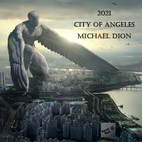 Michael Dion - 2021 City Of Angeles i gruppen CD / Pop-Rock hos Bengans Skivbutik AB (5523717)