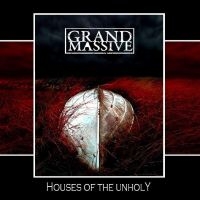 Grand Massive - Houses Of The Unholy i gruppen CD / Kommande / Hårdrock hos Bengans Skivbutik AB (5525955)