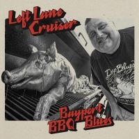 Left Lane Cruiser - Bayport Bbq Blues i gruppen CD / Kommande / Pop-Rock hos Bengans Skivbutik AB (5536024)