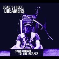Dead Street Dreamers - Countdown To The Reaper i gruppen VI TIPSAR / Fredagsreleaser / Fredag den 3:e Maj 2024 hos Bengans Skivbutik AB (5538858)