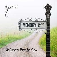 Wilson Banjo Co. - Memory Lane i gruppen VI TIPSAR / Startsida - CD Nyheter & Kommande hos Bengans Skivbutik AB (5538970)