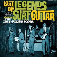 Impressions The - Lost Legends Of Surf Guitar Featuri i gruppen CD / Kommande / Pop-Rock hos Bengans Skivbutik AB (5539184)