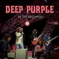 Deep Purple - In The Beginning i gruppen MUSIK / Dual Disc / Kommande / Pop-Rock hos Bengans Skivbutik AB (5539197)