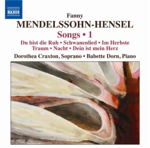 Fanny Mendelssohn-Hensel - Complete Songs Vol 1 i gruppen Externt_Lager / Naxoslager hos Bengans Skivbutik AB (555760)