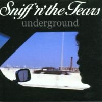 Sniff 'N' The Tears - Underground i gruppen CD / Pop-Rock hos Bengans Skivbutik AB (562448)