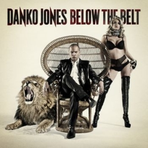 Danko Jones - Below The Belt i gruppen CD / Hårdrock,Pop-Rock hos Bengans Skivbutik AB (567950)