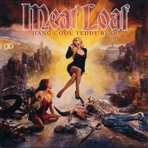 Meat Loaf - Hang Cool Teddy Bear i gruppen CD / Pop hos Bengans Skivbutik AB (568613)