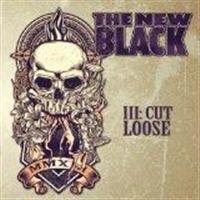 New Black - Iii: Cut Loose i gruppen CD / Hårdrock hos Bengans Skivbutik AB (568889)