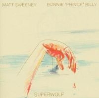 Bonnie 'prince' Billy / Sweeney Ma - Superwolf i gruppen CD / Pop hos Bengans Skivbutik AB (575714)