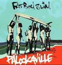 Fatboy Slim - Palookaville i gruppen CD / Dance-Techno hos Bengans Skivbutik AB (576561)