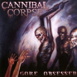 Cannibal Corpse - Gore Obsessed i gruppen Minishops / Cannibal Corpse hos Bengans Skivbutik AB (579612)