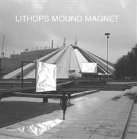 Lithops - Mound Magnet i gruppen CD / Pop-Rock hos Bengans Skivbutik AB (580449)