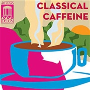 Various Composers - Classical Caffeine i gruppen Externt_Lager / Naxoslager hos Bengans Skivbutik AB (580802)