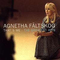 Agnetha Fältskog - That's Me - Greatest Hits i gruppen ÖVRIGT / 6289 CD hos Bengans Skivbutik AB (581078)