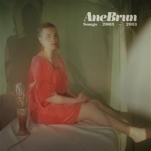 Ane Brun - Songs 2003-2013 - 2Cd i gruppen CD / Best Of,Pop-Rock hos Bengans Skivbutik AB (585588)