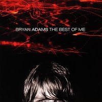 Bryan Adams - Best Of Me i gruppen CD / Pop-Rock hos Bengans Skivbutik AB (587370)