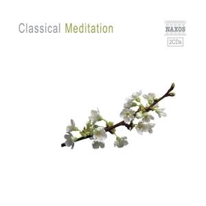 Various Composers - Classical Meditation i gruppen Externt_Lager / Naxoslager hos Bengans Skivbutik AB (596157)