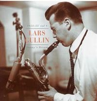 Gullin Lars - Danny's Dream 1953-55 (Vol.8) i gruppen CD / Jazz,Svensk Musik hos Bengans Skivbutik AB (598059)