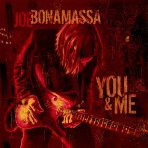 Bonamassa Joe - You And Me i gruppen CD / Pop-Rock hos Bengans Skivbutik AB (604475)